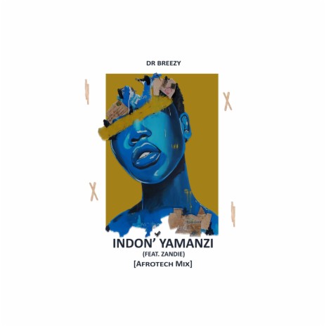 Indon' Yamanzi (Afrotech Mix) | Boomplay Music