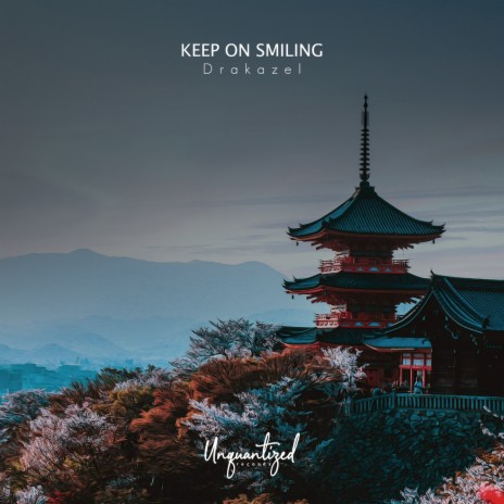 Keep on smiling | Boomplay Music