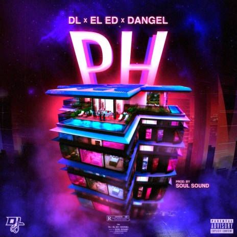 PH ft. D.L, EL ED & Dangel PR | Boomplay Music