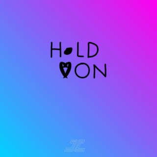 Hold on lyrics | Boomplay Music
