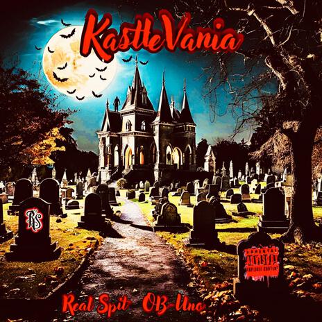 KastleVania ft. Real Spit | Boomplay Music