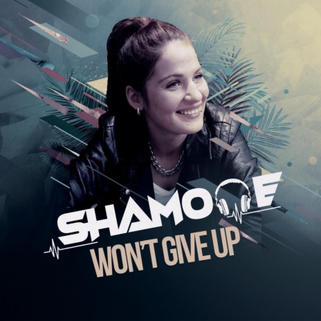 Won't Give Up | Boomplay Music