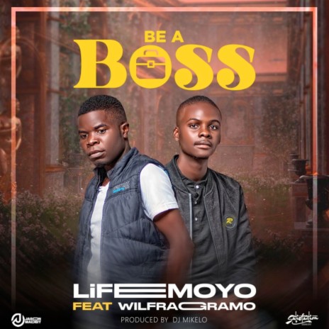 Be a Boss ft. Wilfragramo | Boomplay Music