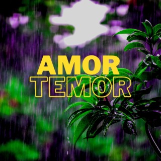 Amor & Temor