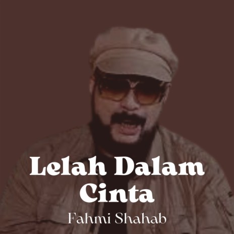 Lelah Dalam Cinta | Boomplay Music