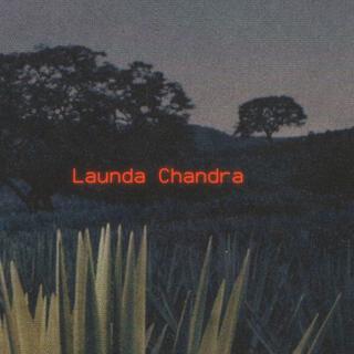 Launda Chandra (Requested Version)