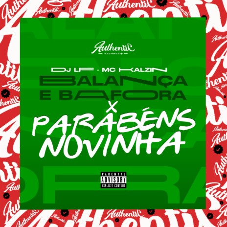 Balança e Bafora X Parabéns Novinha ft. Mc Kalzin | Boomplay Music