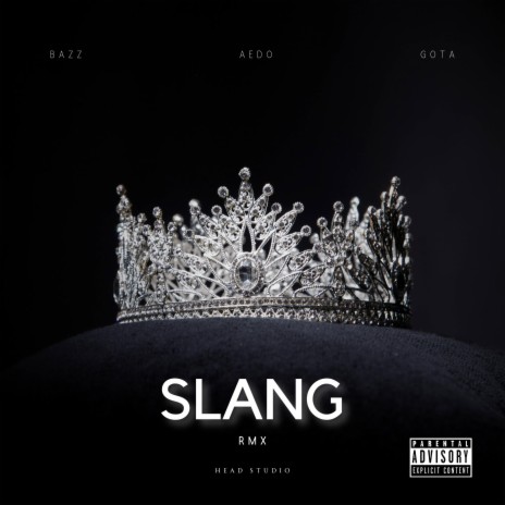 Slang (RMX) ft. Aedo & Gota | Boomplay Music