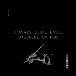 J'avais juste envie d'écrire un peu. lyrics | Boomplay Music