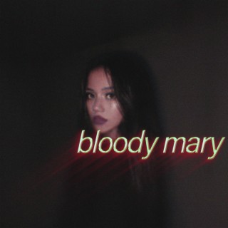 Bloody Mary (Slowed + Reverb)