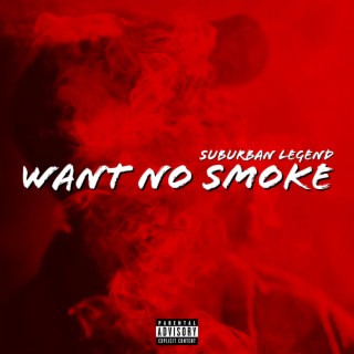 Want No Smoke