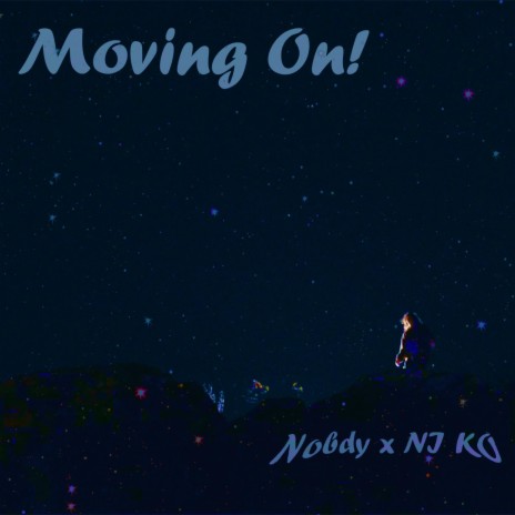 Moving On! ft. NI KO | Boomplay Music