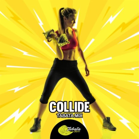 Collide (Tabata Mix) | Boomplay Music