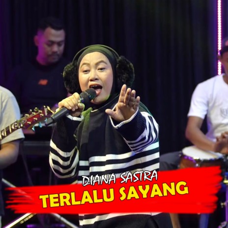 Terlalu Sayang | Boomplay Music