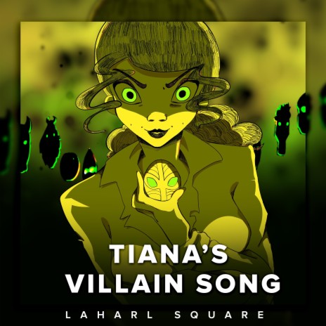 Tiana's Villain Song