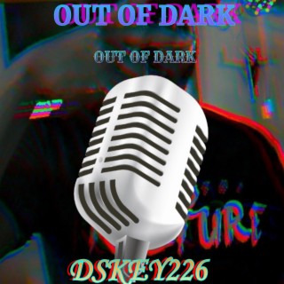 Out Of Dark