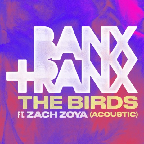 The Birds (Acoustic) ft. Zach Zoya | Boomplay Music