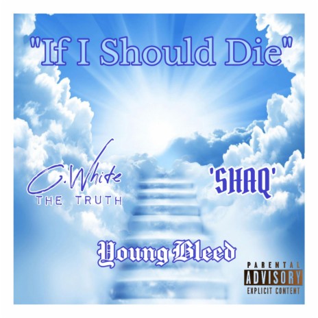 IF I SHOULD DIE ft. YOUNG BLEED | Boomplay Music