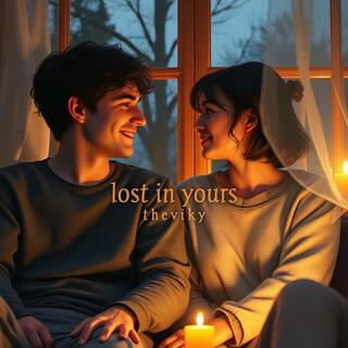 Lost in yours