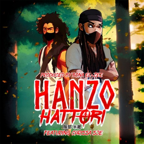 Hanzo Hattori ft. Chrissa SJE
