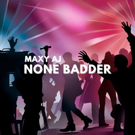 None Badder | Boomplay Music