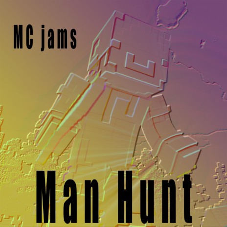 Man Hunt | Boomplay Music