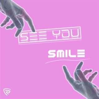 See Your Smile