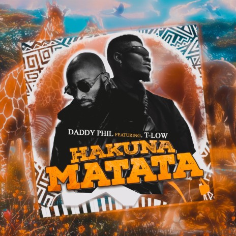 Hakuna Matata ft. T-Low | Boomplay Music
