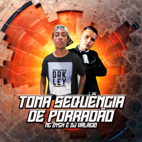 Toma Sequência de Porradão ft. menor dan | Boomplay Music