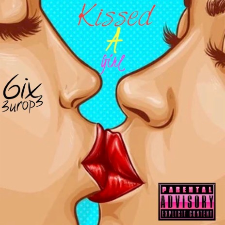 Kissed A Girl | Boomplay Music