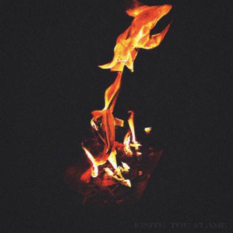 Ignite The Flame ft. Alex Gråey | Boomplay Music