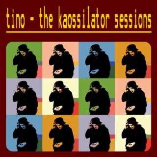 The kaossilator sessions