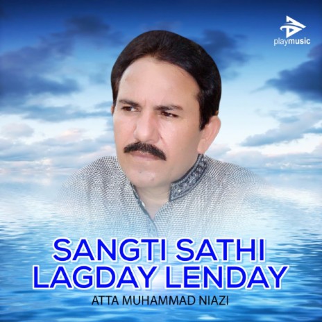 Sangti Sathi Lagday Lenday | Boomplay Music