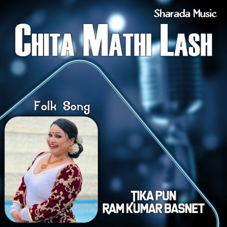 Chita Mathi Lash ft. Ram Kumar Basnet | Boomplay Music