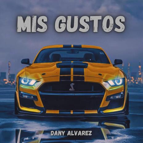 Mis Gustos | Boomplay Music