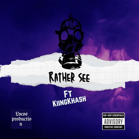 Rather See | Boomplay Music