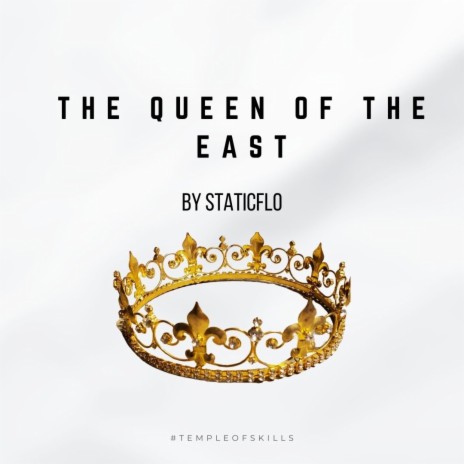 The Queen Of The East | Boomplay Music