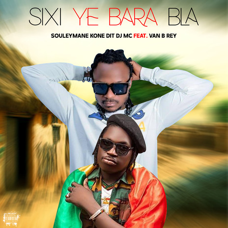 Sixi ye bara bla | Boomplay Music