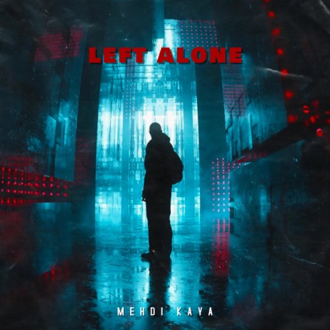 left alone | Boomplay Music