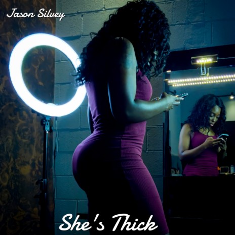 She's Thick | Boomplay Music