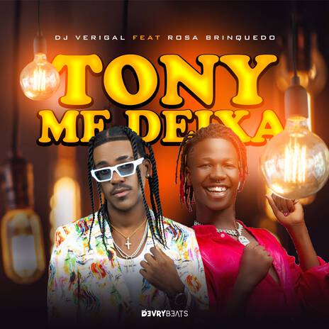 Tony Me Deixa ft. Rosa Brinquedo | Boomplay Music