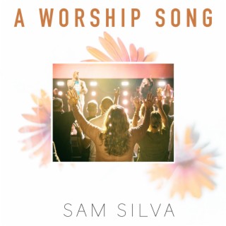 A Worship Song