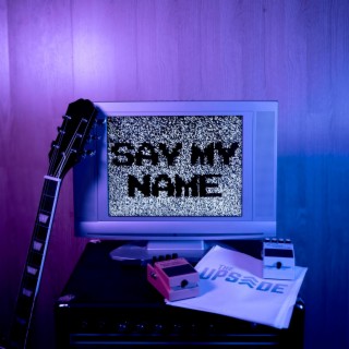 Say My Name