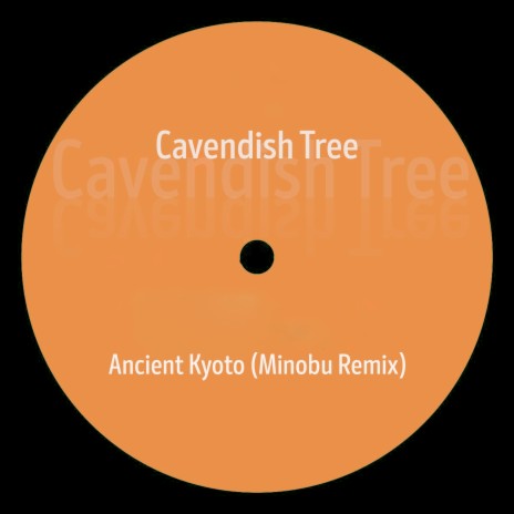 Ancient Kyoto (Minobu Remix)