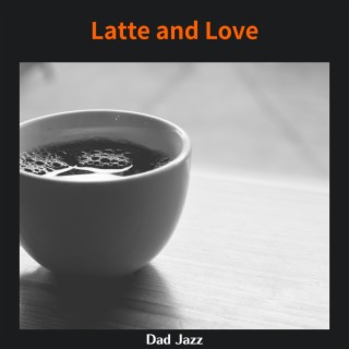 Latte and Love