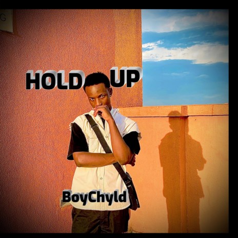 HOLD UP | Boomplay Music