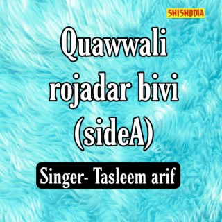 Quawwali Rojadar Bivi Side A