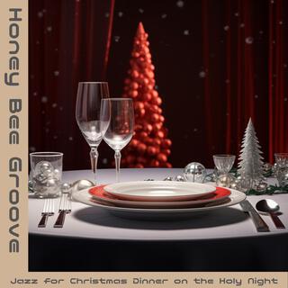 Jazz for Christmas Dinner on the Holy Night