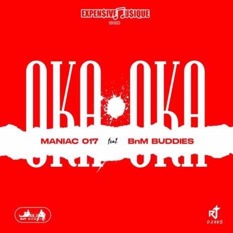 Oka Oka ft. BnM buddies | Boomplay Music