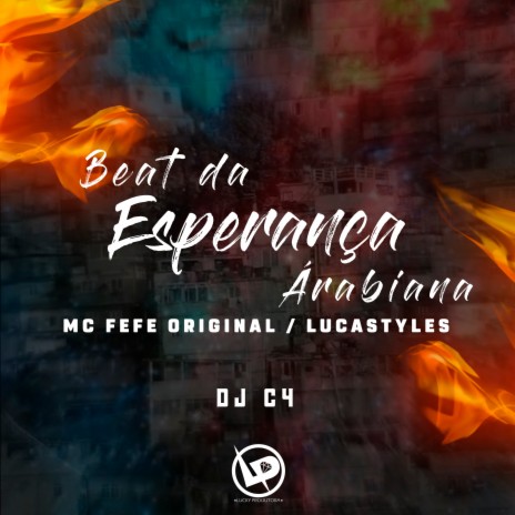 Beat da Esperança Árabiana ft. Mc Lucastyles & Dj C4 | Boomplay Music